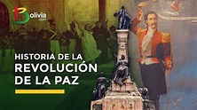 Historia | Revolución de La Paz (16 de julio), la primera revolución ...