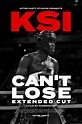 KSI: Can't Lose - Extended Cut (2019)