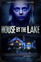 Película: House by the Lake (2017) | abandomoviez.net