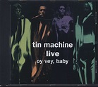 Oy Vey Baby: Tin Machine: Amazon.es: CDs y vinilos}