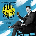 CD Review: Blue Skies – Seth MacFarlane | Musical Theatre Review