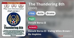 The Thundering 8th (film, 2000) - FilmVandaag.nl