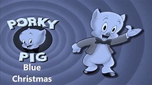 Porky Pig's Blue Christmas Song in (HD) - YouTube