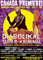 The Diabolikal Super-Kriminal (2007)