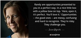 TOP 25 QUOTES BY SUSAN WOJCICKI | A-Z Quotes