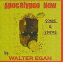 Walter Egan - Apocalypso Now Lyrics and Tracklist | Genius
