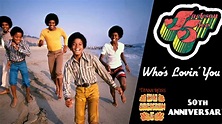 The Jackson 5 - Who's Lovin' You (50th Anniversary) HD - YouTube