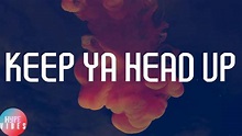 2Pac - Keep Ya Head Up (Lyrics) - YouTube