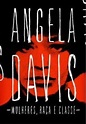 MULHERES, RAÇA E CLASSE - Angela Davis