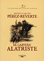 El capitán Alatriste | Web oficial de Arturo Pérez-Reverte