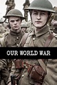 Our World War (2014)