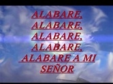ALABARE A MI SENOR .wmv - YouTube