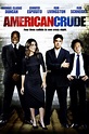 American Crude - Iluzie americana (2008) - Film - CineMagia.ro