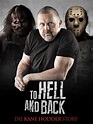 To Hell and Back: Die Kane Hodder Story - Film 2017 - Scary-Movies.de