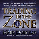Trading in the Zone - Audiobook | Listen Instantly!
