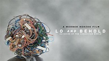 Lo And Behold: Reveries of the Connected World - Official Trailer - YouTube