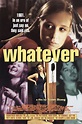 Whatever (1998) - IMDb