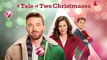 A Tale of Two Christmases - Hallmark Channel Movie - Where To Watch