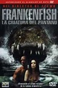 Película: Frankenfish: La Criatura del Pantano (2004) | abandomoviez.net