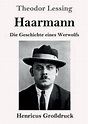Haarmann (Grossdruck), Theodor Lessing | 9783847838722 | Boeken | bol.com