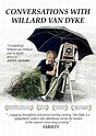 Conversations with Willard Van Dyke | New Day Films
