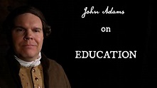John Adams on: Education - YouTube