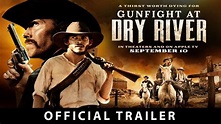 GUNFIGHT AT DRY RIVER (2021) - Official Trailer - YouTube