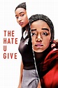 The Hate U Give (2018) - Posters — The Movie Database (TMDb)