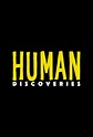 Human Discoveries - TheTVDB.com