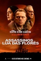 Pôster do filme Assassinos da Lua das Flores - Foto 19 de 28 - AdoroCinema