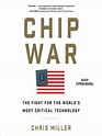 Chip War by Chris Miller · OverDrive: ebooks, audiobooks, and more for ...