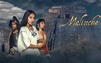 “Malinche”, una serie histórica que narra la caída del imperio mexica ...