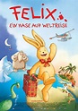 Felix - Ein Hase auf Weltreise Movie Poster / Plakat - IMP Awards