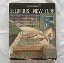 Delirious New York by Rem Koolhaas: Very Good Hardcover (1978) 1st ...