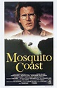 La costa de los mosquitos (The mosquito coast) (1986) – C@rtelesmix