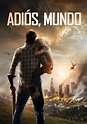 Adiós Mundo - película: Ver online completa en español