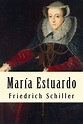 María Estuardo ebook - Friedrich Schiller .pdf - afurabtad