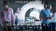 LÍNEA MORTAL: AL LÍMITE | Tráiler oficial subtitulado - YouTube