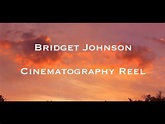 Bridget Johnson - 2016 Cinematography Reel - YouTube