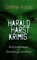 Harald Harst Krimis: Kriminalromane & Detektivgeschichten (Walther ...