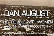 Dan August: The Trouble with Women (TV Movie 1980) - IMDb