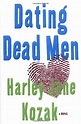 Dating Dead Men: Amazon.co.uk: Kozak, Harley Jane: 9780385510189: Books