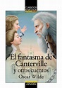 El fantasma de Canterville y otros cuentos - Anaya Infantil y juvenil