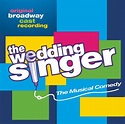 The Wedding Singer (Original Broadway Cast): Amazon.co.uk: Music