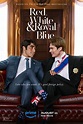 "Red, White & Royal Blue" Poster #2 | Red, White & Royal Blue Movie ...
