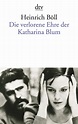 Die verlorene Ehre der Katharina Blum - Heinrich Boll