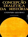 Antonio Gramsci - Concepção Dialética Da História | PDF | Antonio ...