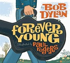 Forever Young | Book by Bob Dylan, Paul Rogers | Official Publisher ...