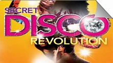 (Disco Music Documentary/Film) The Secret Disco Revolution (Full HQ ...