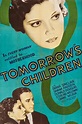 Tomorrow's Children (1934) — The Movie Database (TMDB)